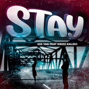 Stay (feat. Krizz Kaliko)