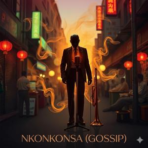 Nkonkonsa (Gossip) Man