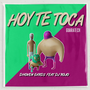 Hoy Te Toca (Guaratech)