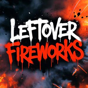 Leftover Fireworks