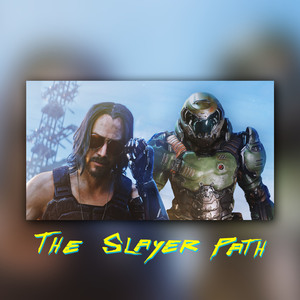 The Slayer Path