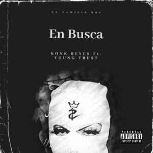 En Busca (feat. Young Tru$t)