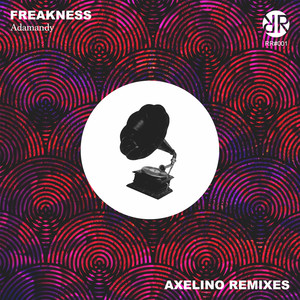 Freakness (Axelino Short Day Remix)
