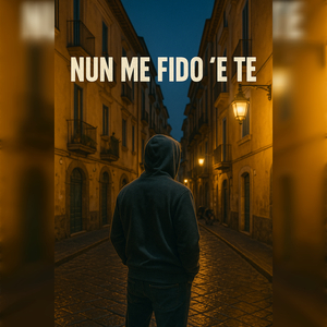 Nun me fido e te