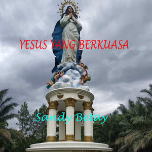 Yesus Yang Berkuasa