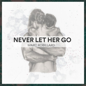 Never Let Her Go