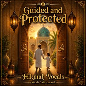 Guided and Protected (Vocals Only)