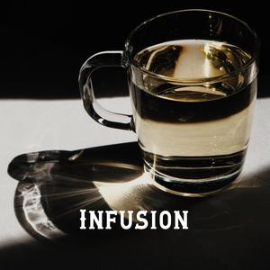 Infusion