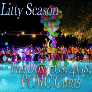 Litty Season (feat. The Don, 7gs & Pcmg Chris)