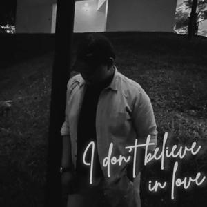 I don't believe in love (feat. ami)
