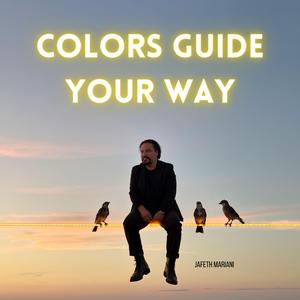 The Colors guide your way