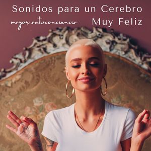 Una Mayor Autoconciencia