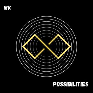 Possibilities