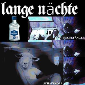 Lange Nächte (feat. J0 & Schafkopf)