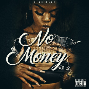 No Money Pt. 2
