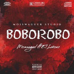 BOBOROBO (feat. El Leñozo)