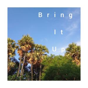 Bring it Up