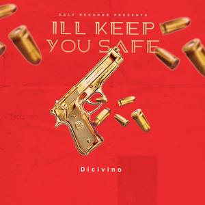ill keep you safe