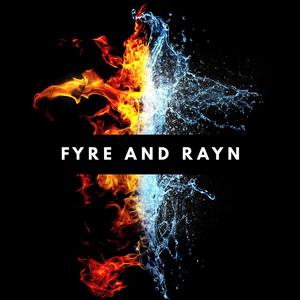 Fyre And Rayn