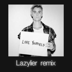 Justin Bieber-Love yourself（不会做工艺流程题的YUAN remix）