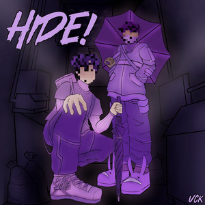 Hide!
