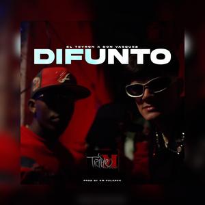 Difunto (feat. Don Vasquez & Triple M Entertainment Inc.)