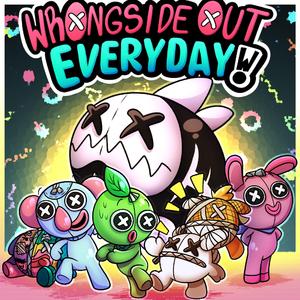 Wrongside Out Everyday! (Wrongside Outimals Theme Song)