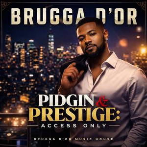 Prestige Talk (No Wahala)