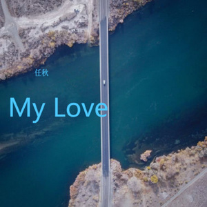 My Love