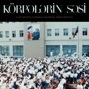 Körpələrin Səsi