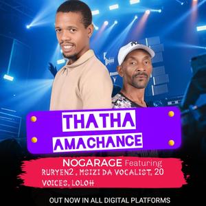 Thatha amachance (feat. Ruryen2, Msizi da vocalist, 20 voices & Loloh)