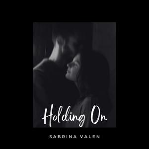 Holding On