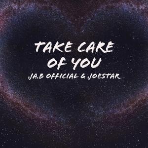 Take Care of You (feat. Joestar)