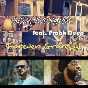 Forever Grateful (feat. Prabh Deep)