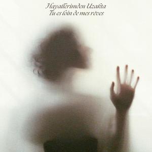 Hayallerimden Uzakta (Tu es loin de mes rêves)