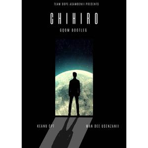 Chihiro (feat. Keanu Cpt x Man Dee Usenzanii) (Gqom Version)