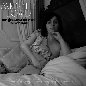 The Greatest Love We Never Had