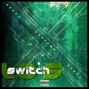 Switch Lo's (feat. Dae1Uno & G3ezy)