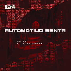 Automotivo Senta