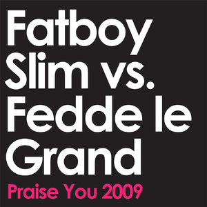 Praise You 2009 (F.L.G. Dub)