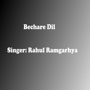 Bechare Dil