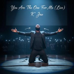 You Are The One For Me (Live) (Live)