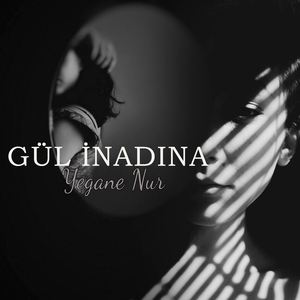 Gül İnadına