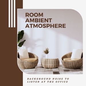 Room Ambient Atmosphere