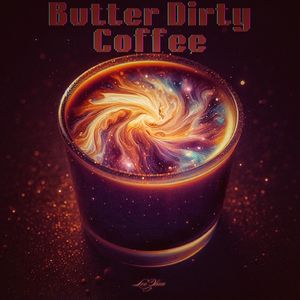 Butter Dirty Coffee