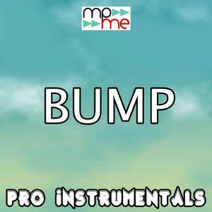 Bump (Karaoke Version) (Originally Performed By Baby Blue)