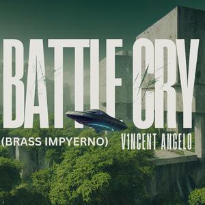 BATTLE CRY (feat. BRASS IMPYERNO)