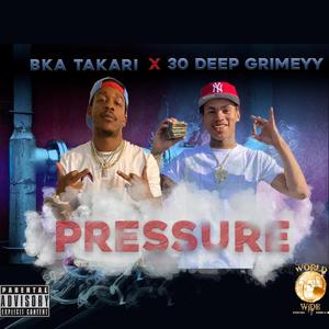 PRESSURE (feat. 30 DEEP GRIMEYY)