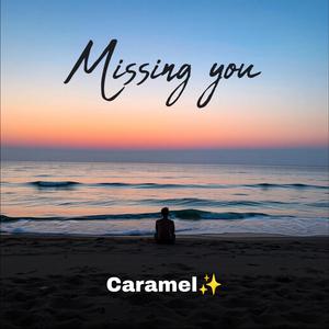 Missing You