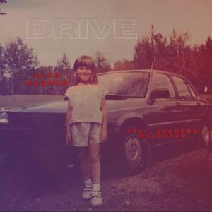 Drive (feat. Shannon McArthur)